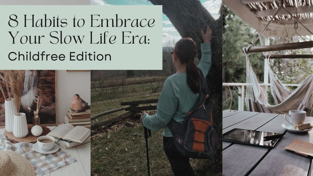 Title graphic for 8 habits to embrace your slow life: childfree edition. Jennifer is leaning against a tree overlooking the Appalachin mountains.
